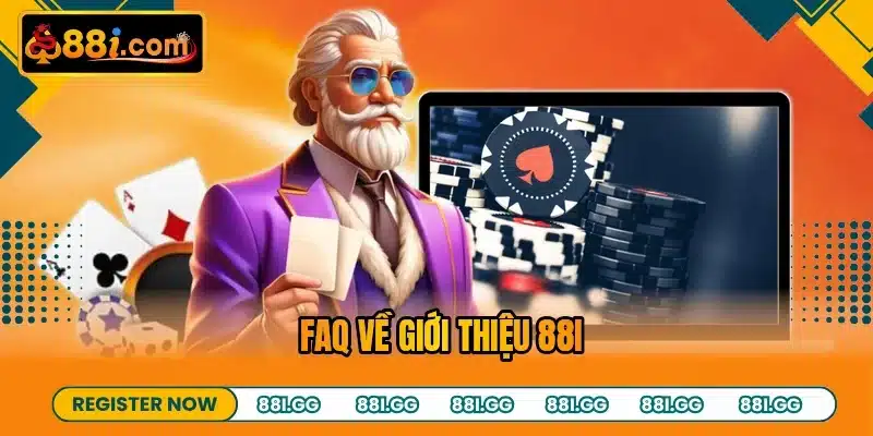 FAQ về giới thiệu 88I