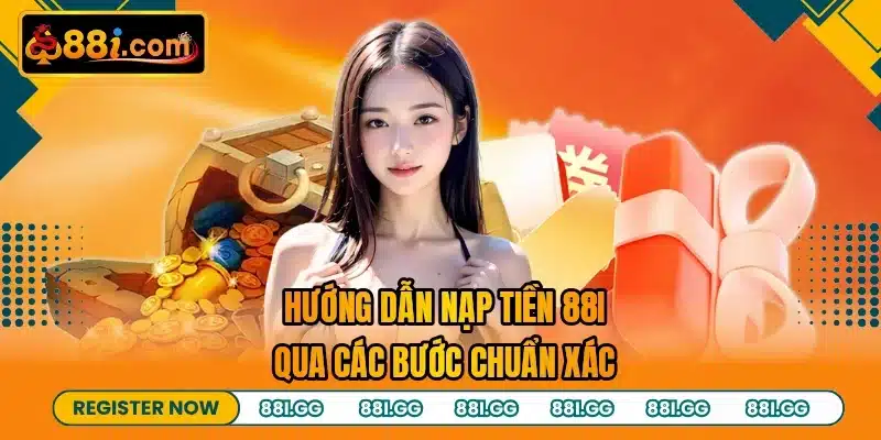 Hướng dẫn nạp tiền 88I qua các bước chuẩn xác