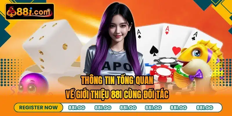 Thông tin tổng quan về giới thiệu 88I cùng đối tác
