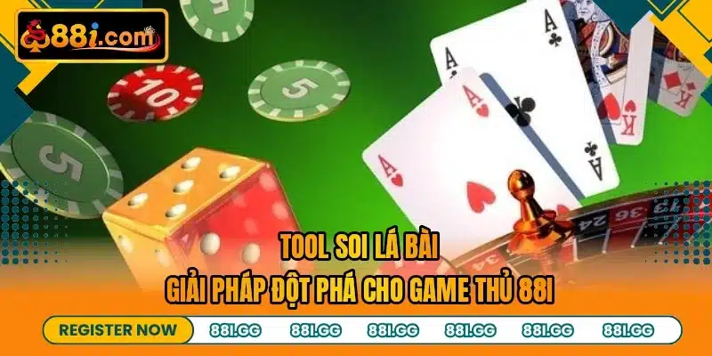 Tool Soi Lá Bài - Giải Pháp Đột Phá Cho Game Thủ 88I